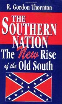 The Southern Nation: The New Rise of the Old South