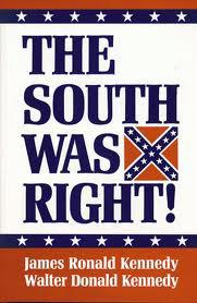 The South was Right